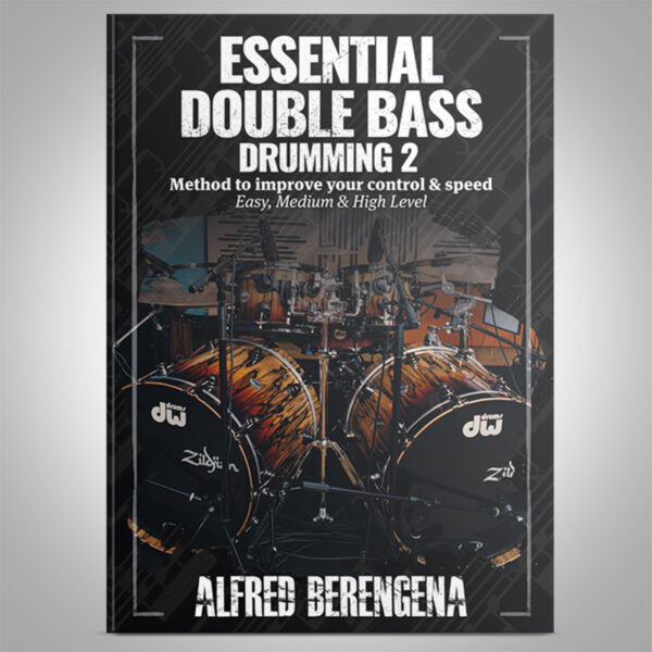 Essential Double Bass Drumming - Alfred Berengena